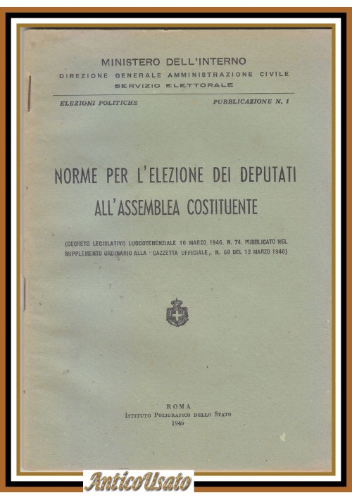 NORME PER L'ELEZIONE DEI DEPUTATI ALL'ASSEMBLEA COSTITUENTE 1946 Originale Libro